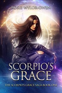 Scorpios Grace by Rosie Wylor-Owen