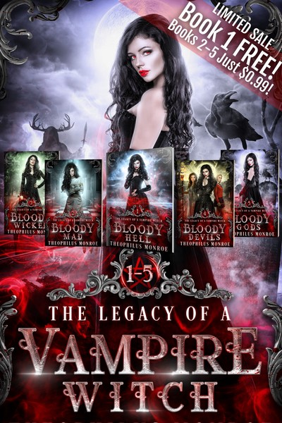 Legacy of a Vampire Witch by Theophilus Monroe
