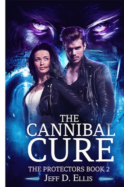 The Cannibal Cure by Jeff D Ellis