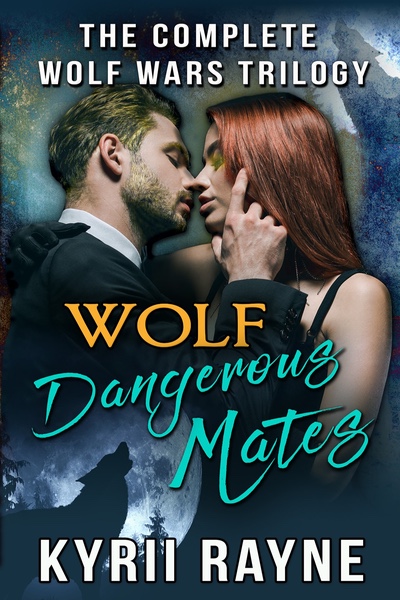 Wolfs Dangerous Mate by Kyrii Rayne